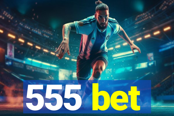 555 bet